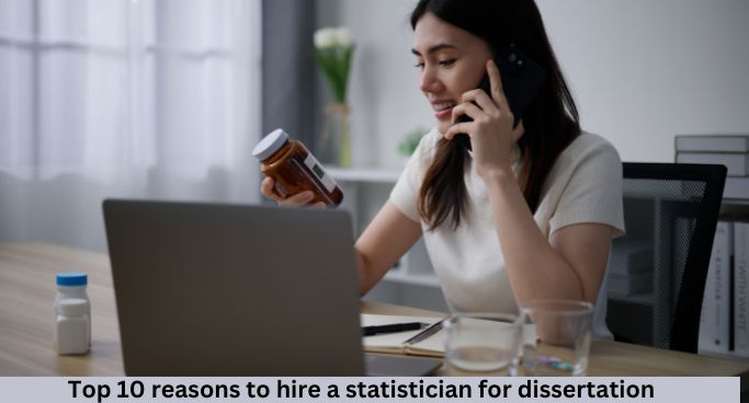 Top 10 Reasons You Should Hire a Statistician For Dissertation